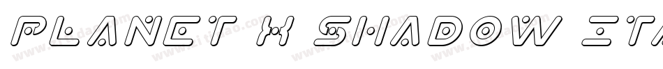Planet X Shadow Italic字体转换